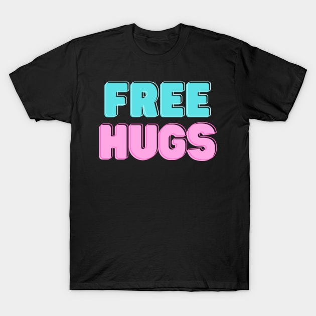 Free hugs top t shirt
